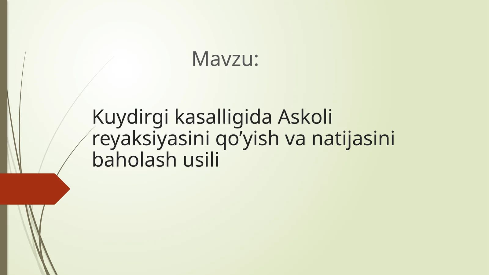 Kuydirgi kasalligida Askoli reyaksiyasini qo’yish va natijasini baholash usili