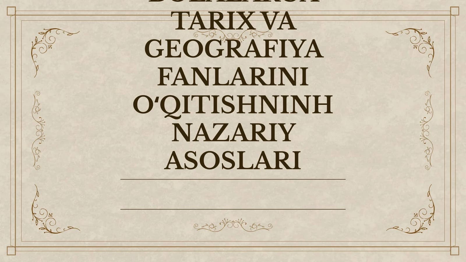 NOGORONLIGI BOʻLGAN BOLALARGA TARIX VA GEOGRAFIYA FANLARINI OʻQITISHNINH NAZARIY ASOSLARI