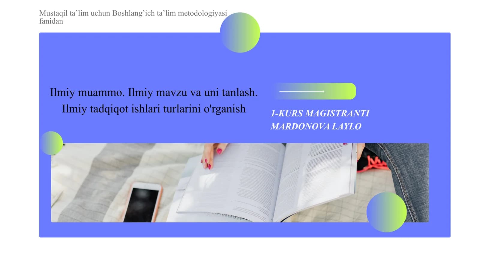 Mustaqil ta’lim uchun Boshlang’ich ta’lim metodologiyasi fanidan