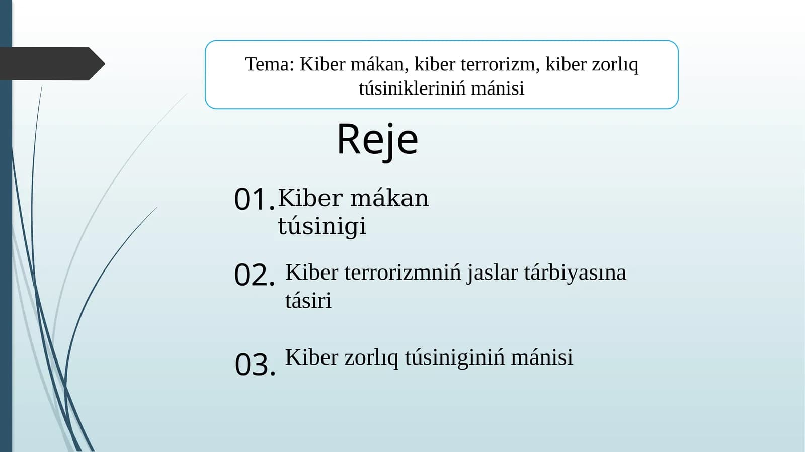 Kibermákan, kiberterrorizm, kiberzorlıq túsinikleriniń mánisi