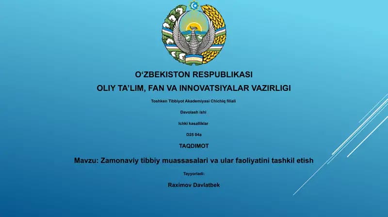 Zamonaviy tibbiy muassasalari va ular faoliyatini tashkil etish