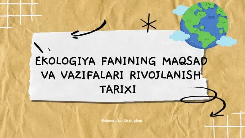 Ekologiya fanining Maqsad va vazifalari rivojlanish tarixi