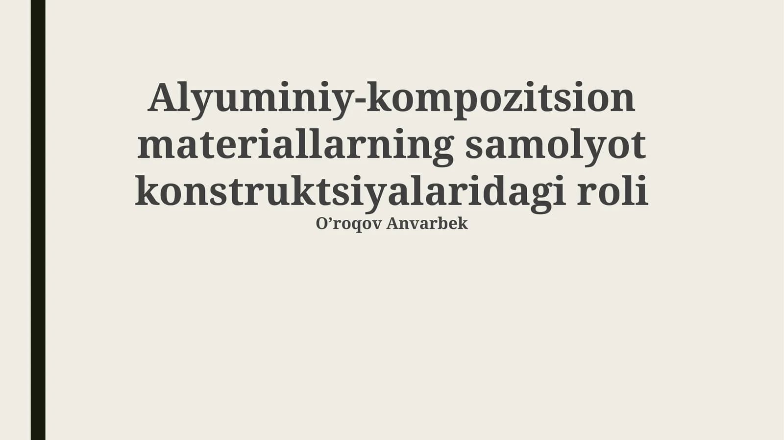 Alyuminiy-kompozitsion materiallarning samolyot konstruktsiyalaridagi roli