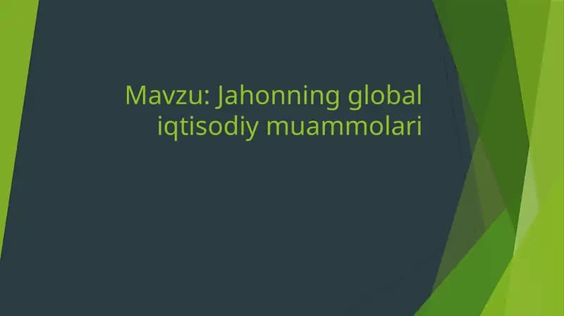 Jahonning global iqtisodiy muammolari