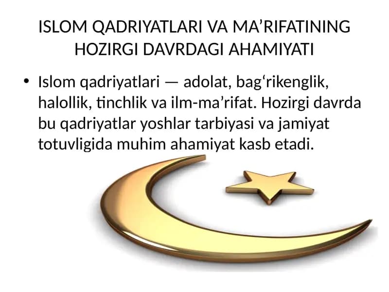 Islom Qadriyatlari va Ma'rifatining Hozirgi Davrdagi Ahamiyati