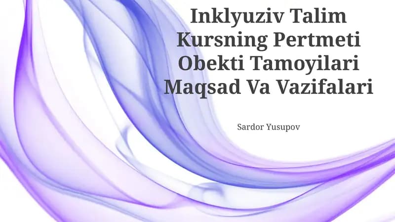 Inklyuziv Talim Kursning Pertmeti Obekti Tamoyilari Maqsad Va Vazifalari