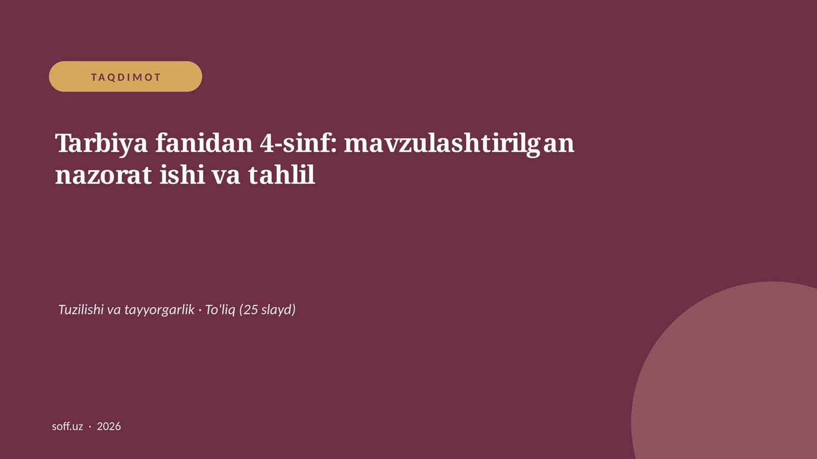 Tarbiya fanidan 4-sinf: mavzulashtirilgan nazorat ishi va tahlil