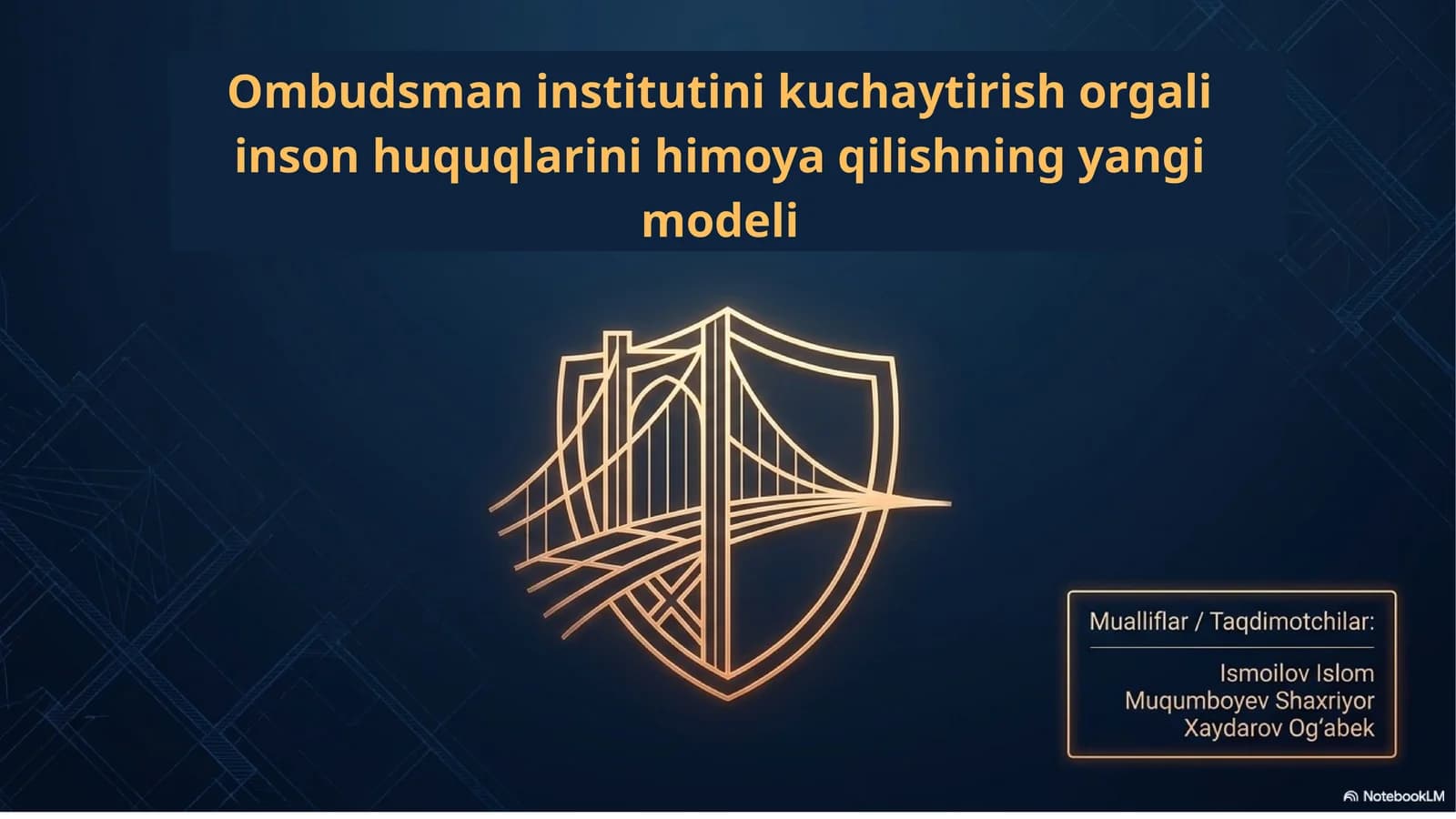 Ombudsman institutini kuchaytirish orgali inson huquqlarini himoya qilishning yangi modeli