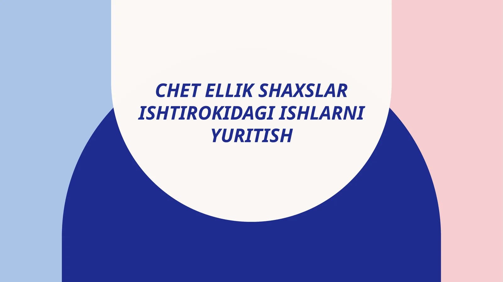 CHETELLIK SHAXSLAR ISHTIROKIDAGI ISHLARNI YURITISH