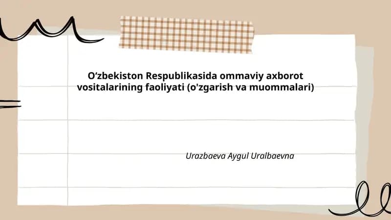 Oʻzbekiston Respublikasida ommaviy axborot vositalarining faoliyati (o'zgarish va muommalari)