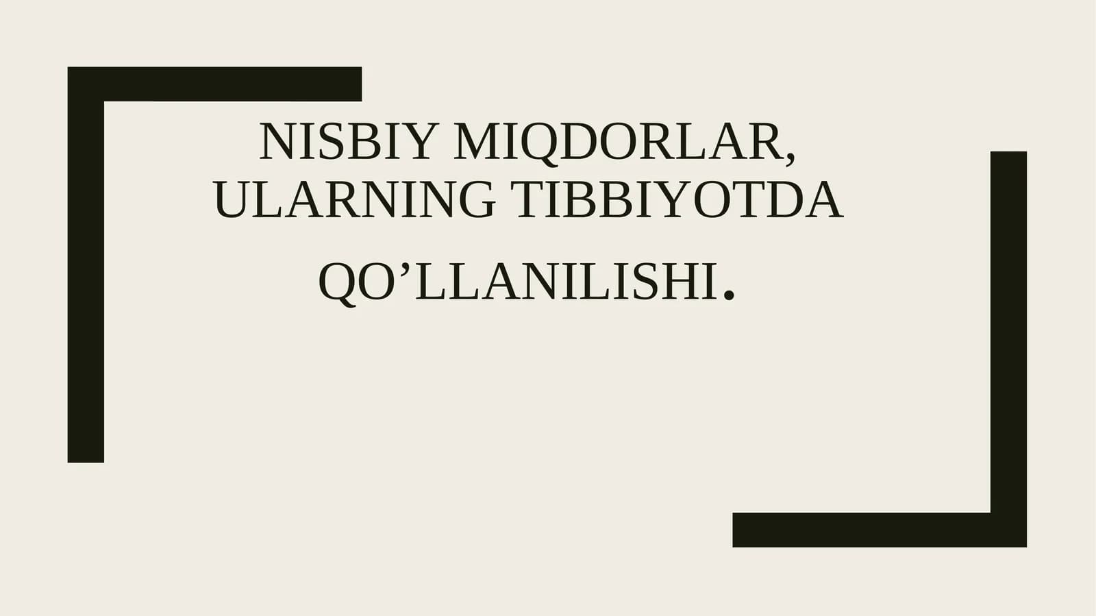 Nisbiy miqdorlar, ularning tibbiyotdaqoʼllanilishi