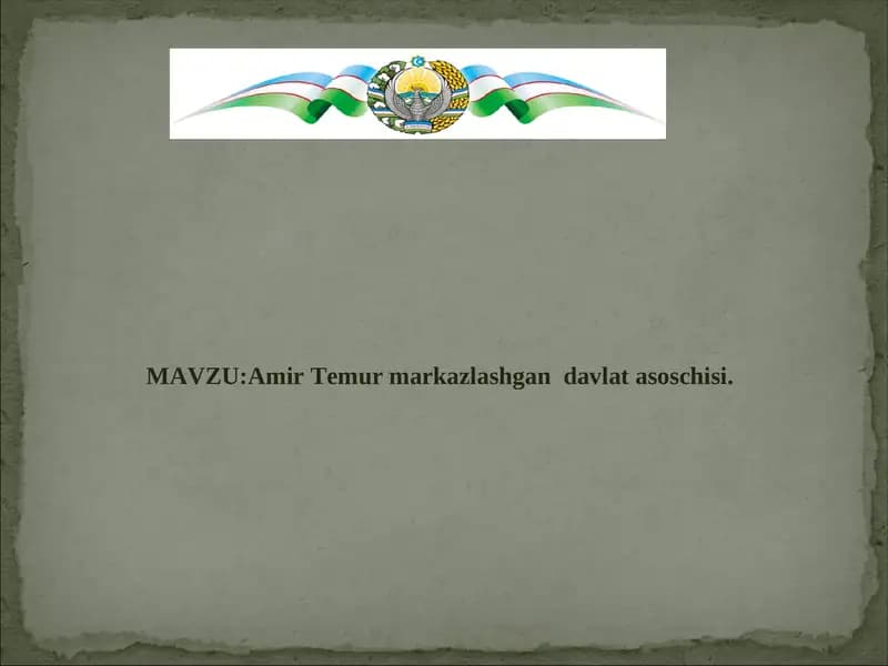 Amir Temur markazlashgan davlat asoschisi