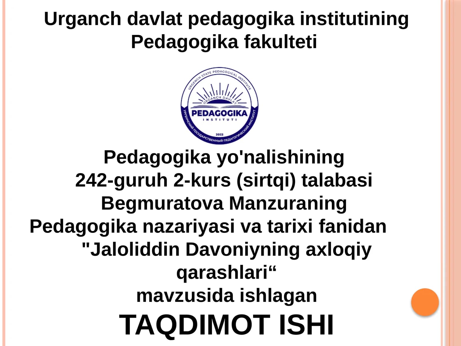 Jaloliddin Davoniyning axloqiy qarashlari