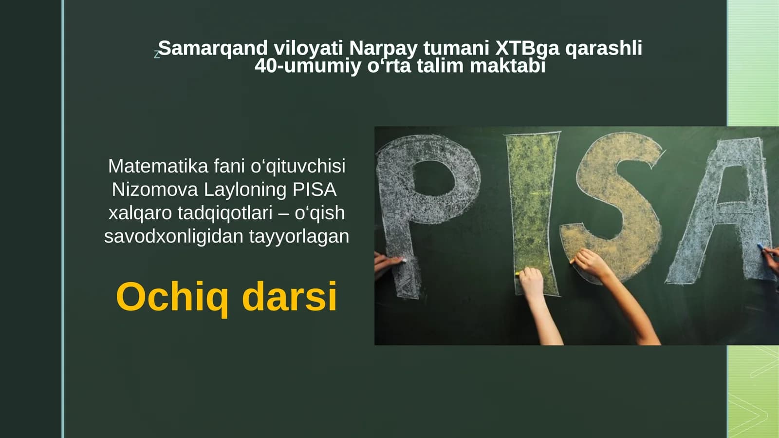 Matematika fanio‘qituvchisiNizomova Layloning PISAxalqaro tadqiqotlari