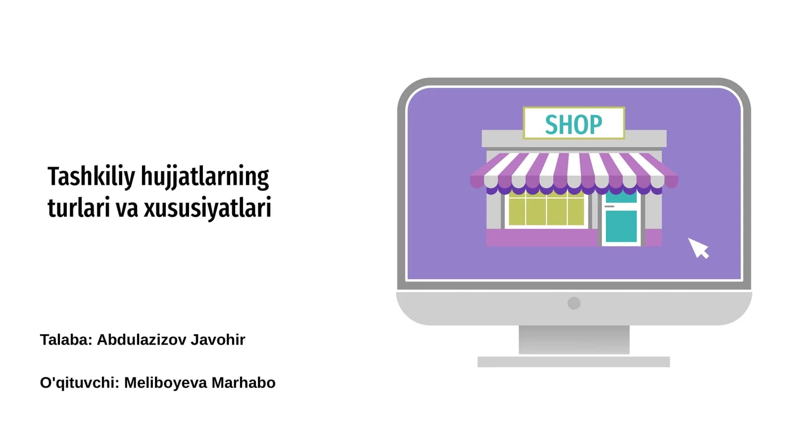 Tashkiliy hujjatlarning turlari va xususiyatlari