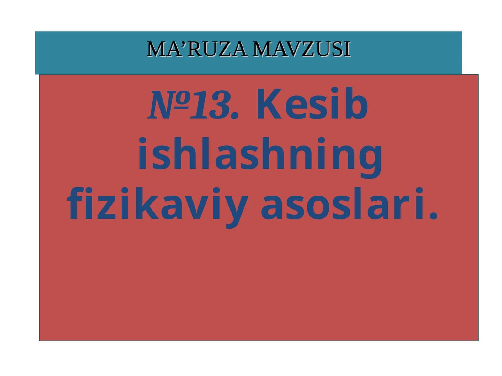 Kesib ishlashning fizikaviy asoslari