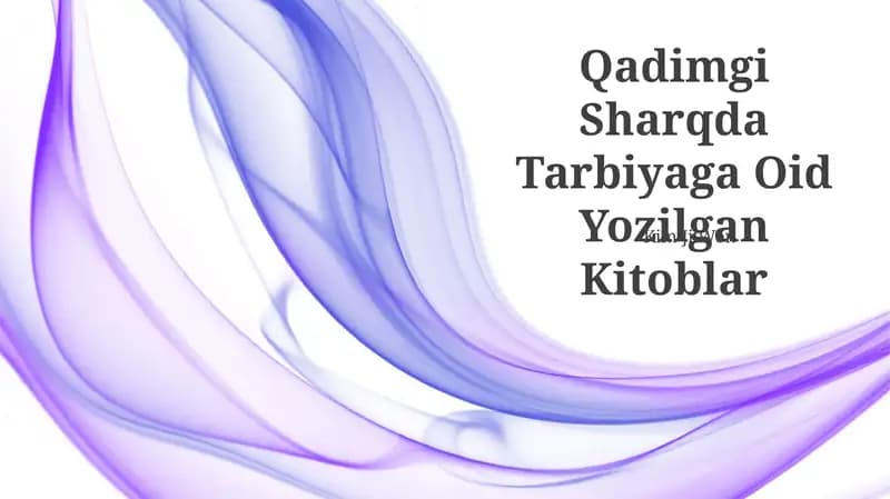 Qadimgi Sharqda Tarbiyaga Oid Yozilgan Kitoblar