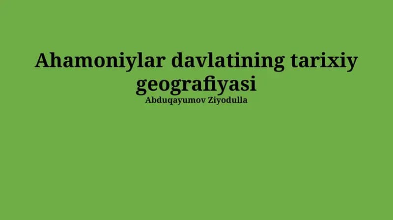 Ahamoniylar davlatining tarixiy geografiyasi