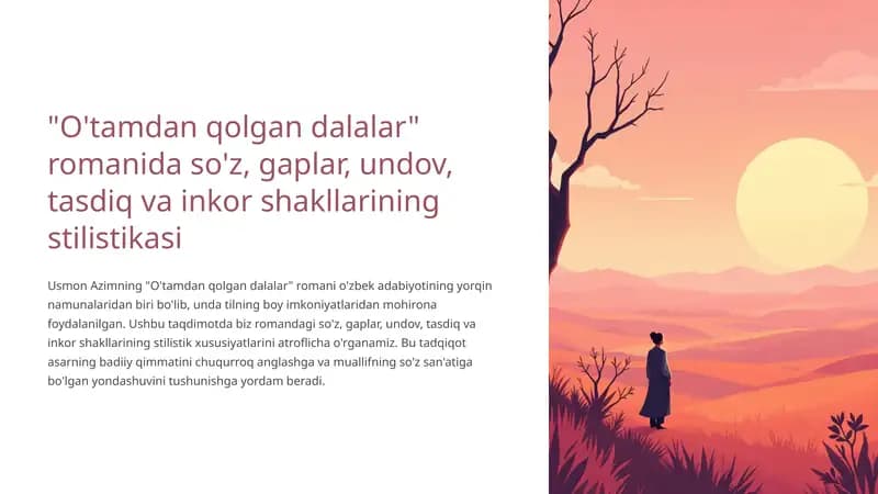 "O'tamdan qolgan dalalar" romanida so'z, gaplar, undov, tasdiq va inkor shakllari