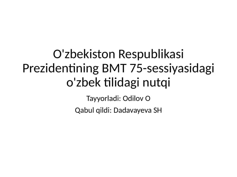 O'zbekiston Respublikasi Prezidentining BMT 75-sessiyasidagi o'zbek tilidagi nutqi
