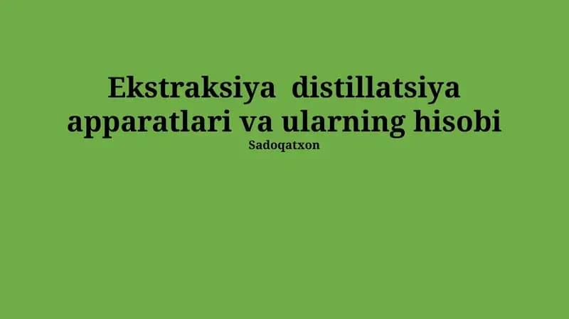 Ekstraksiya va distillash apparatlari