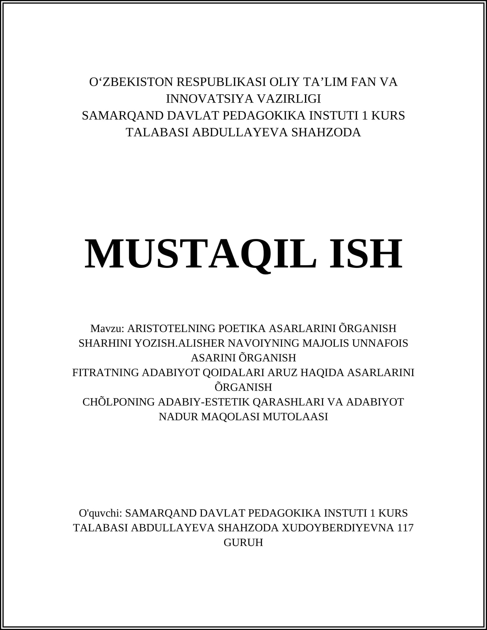 ARISTOTELNING POETIKA ASARLARINI ÕRGANISH SHARHINI YOZISH.ALISHER NAVOIYNING MAJOLIS UNNAFOIS ASARINI ÕRGANISH