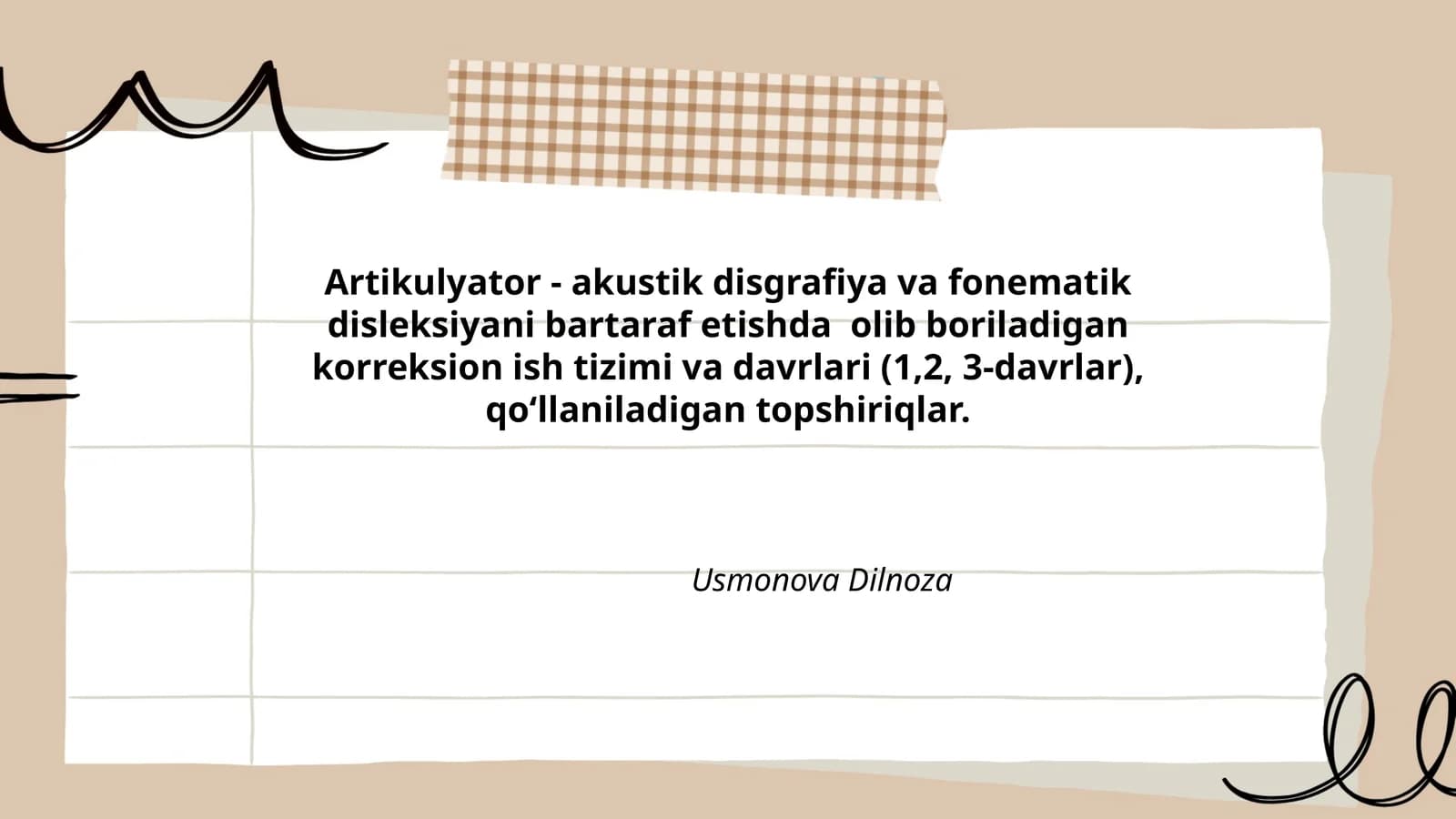 Artikulyator - akustik disgrafiya va fonematik disleksiyani bartaraf etishda olib boriladigan korreksion ish tizimi va davrlari (1,2, 3-davrlar), qo‘llaniladigan topshiriqlar