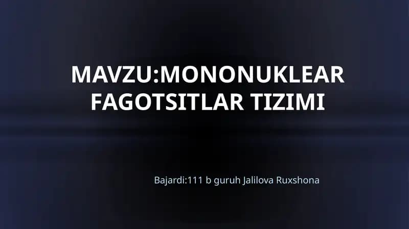 MONONUKLEAR FAGOTSITLAR TIZIMI