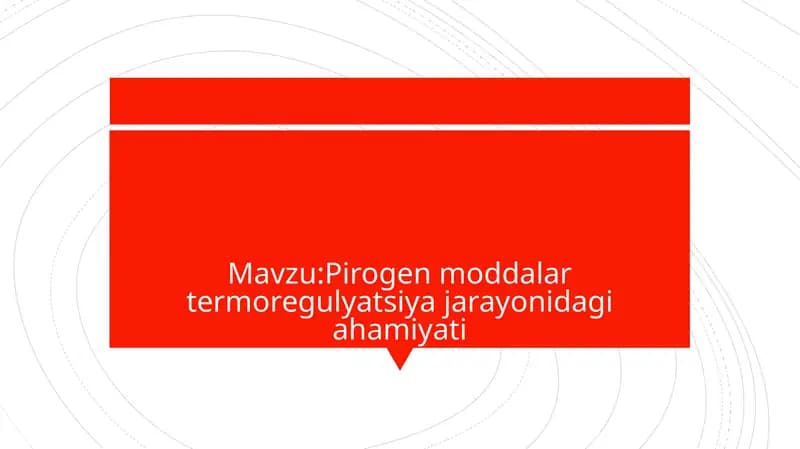 Pirogen moddalar termoregulyatsiya jarayonidagi ahamiyati