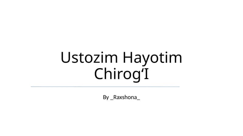 Ustozim Hayotim ChirogʻI