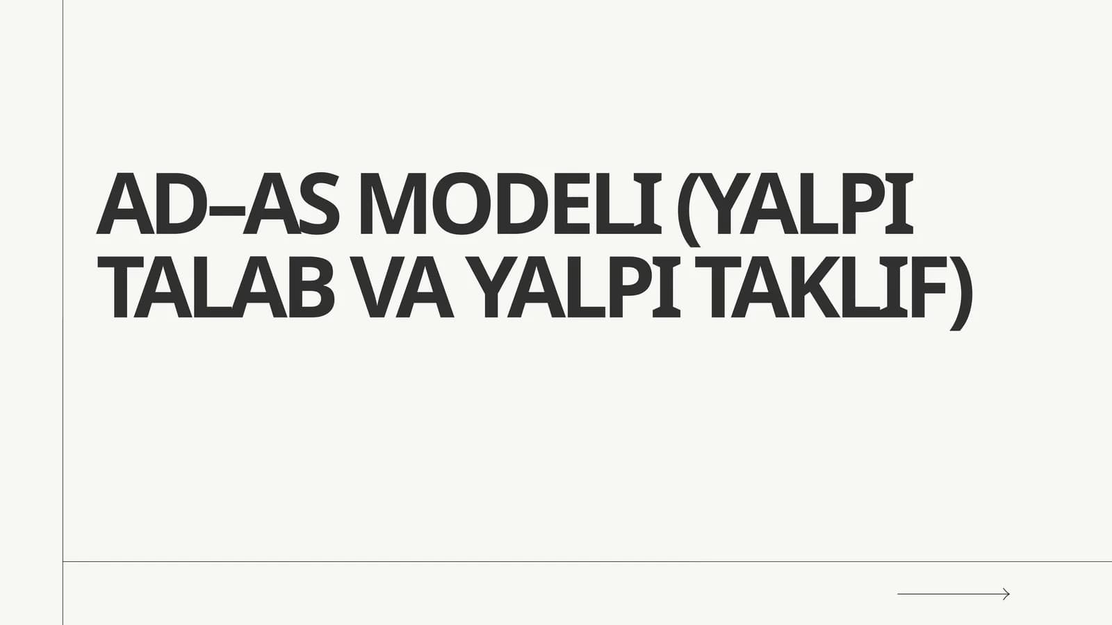 AD–AS MODELI (YALPI TALAB VA YALPI TAKLIF)