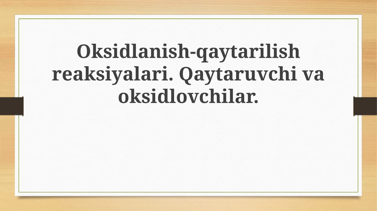 Oksidlanish-qaytarilishreaksiyalari.Qaytaruvchivaoksidlovchilar
