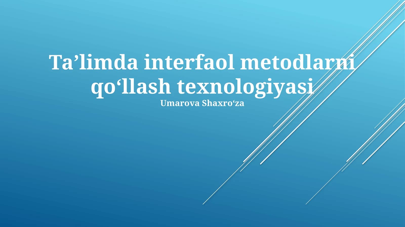 Taʼlimda interfaol metodlarni qoʻllash texnologiyasi