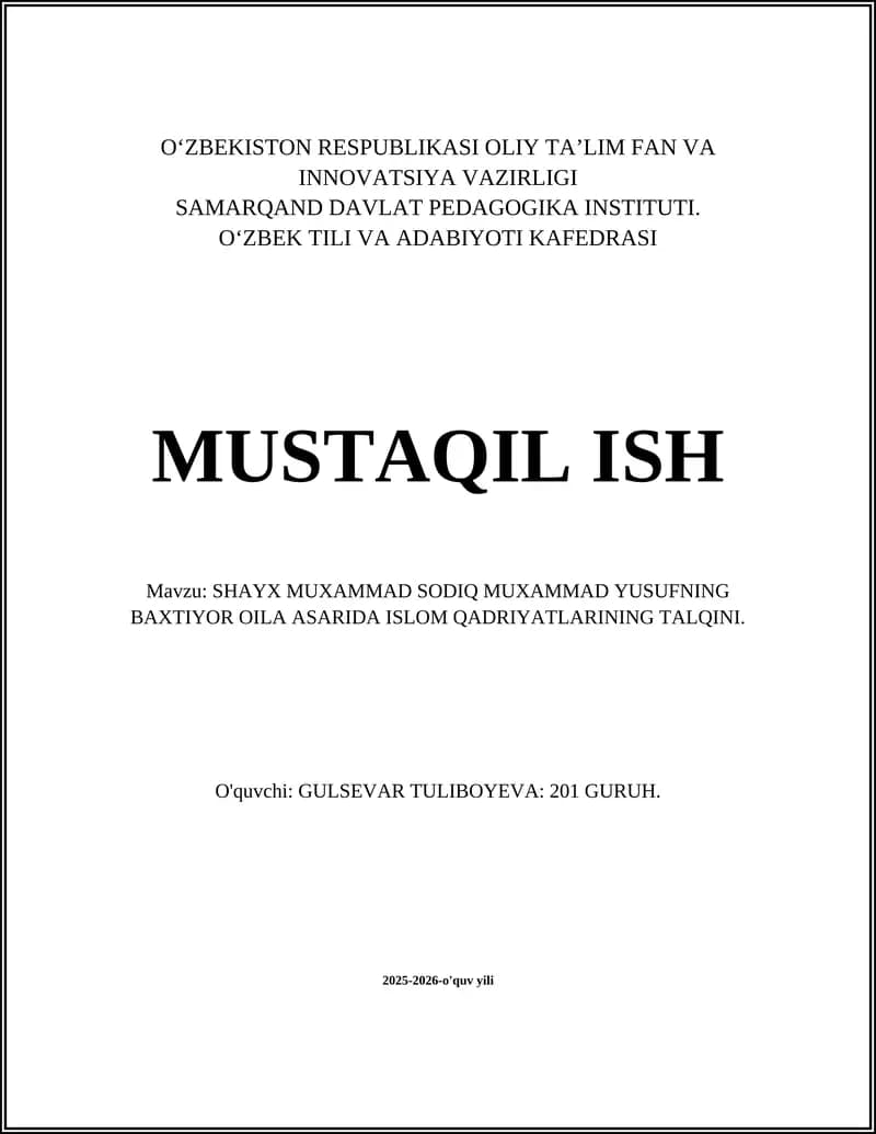 SHAYX MUXAMMAD SODIQ MUXAMMAD YUSUFNING BAXTIYOR OILA ASARIDA ISLOM QADRIYATLARINING TALQINI
