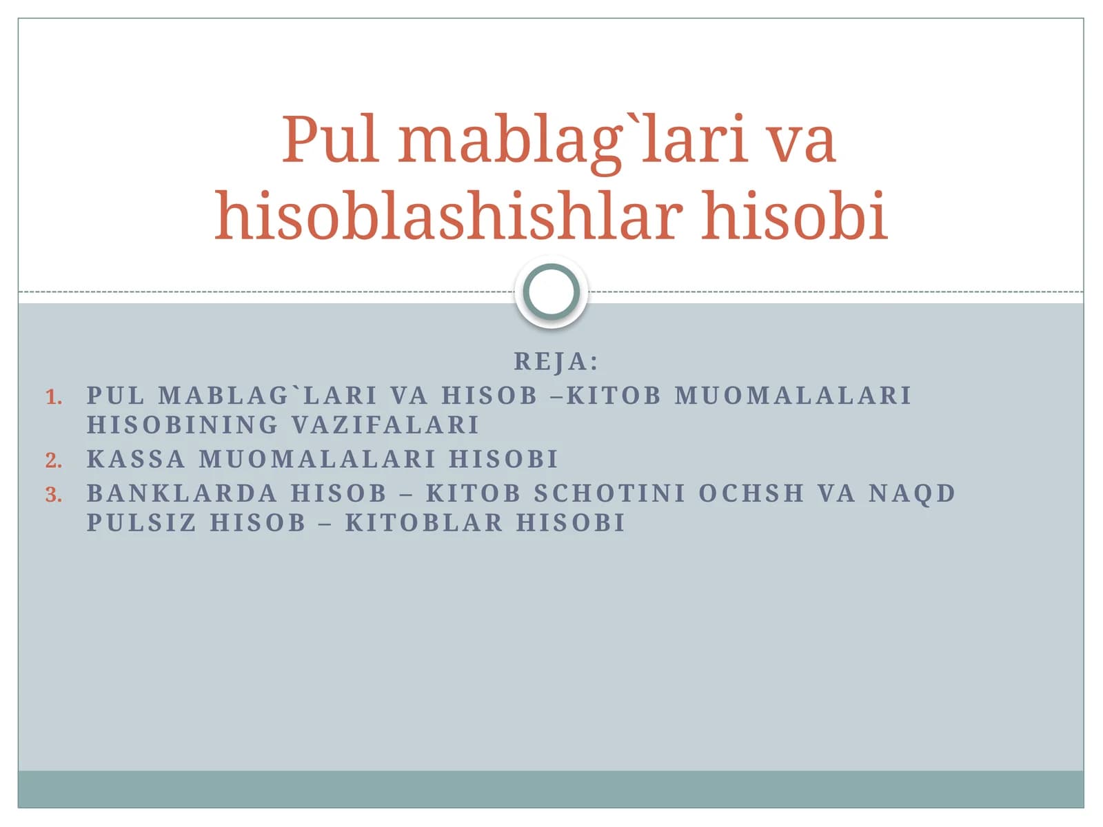 Pul mablag`lari va hisob –kitob muomalalari hisobining vazifalari
