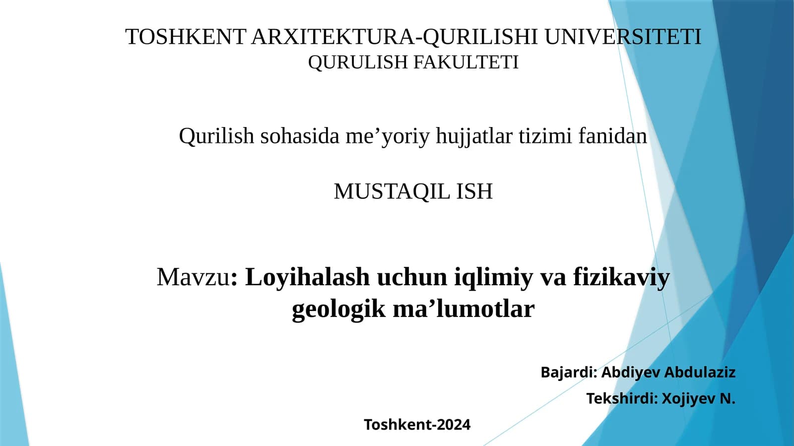 Loyihalash uchun iqlimiy vafizikaviy geologik ma’lumotlar