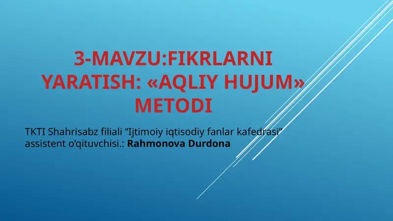 FIKRLARNI YARATISH: «AQLIY HUJUM» METODI