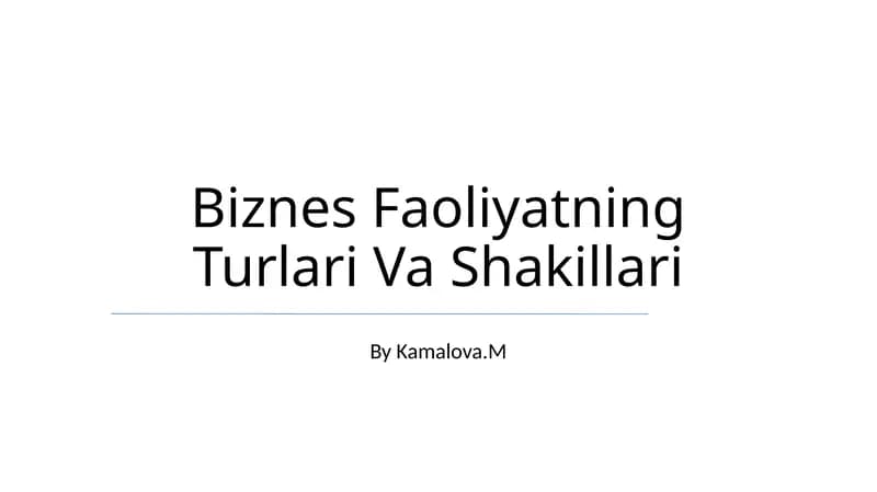 Biznes Faoliyatning Turlari Va Shakillari