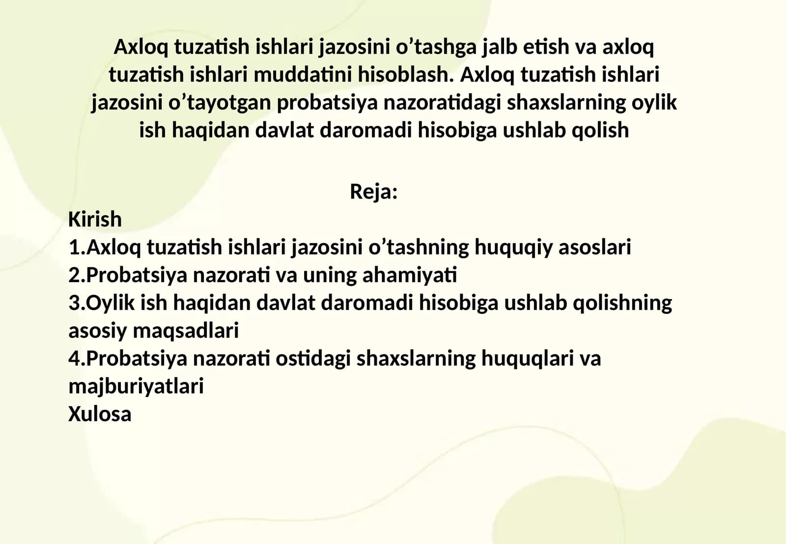 Axloq tuzatish ishlari jazosini o’tashga jalb etish va axloq tuzatish ishlari muddatini hisoblash. Axloq tuzatish ishlari jazosini o’tayotgan probatsiya nazoratidagi shaxslarning oylik ish haqidan davlat daromadi hisobiga ushlab qolish