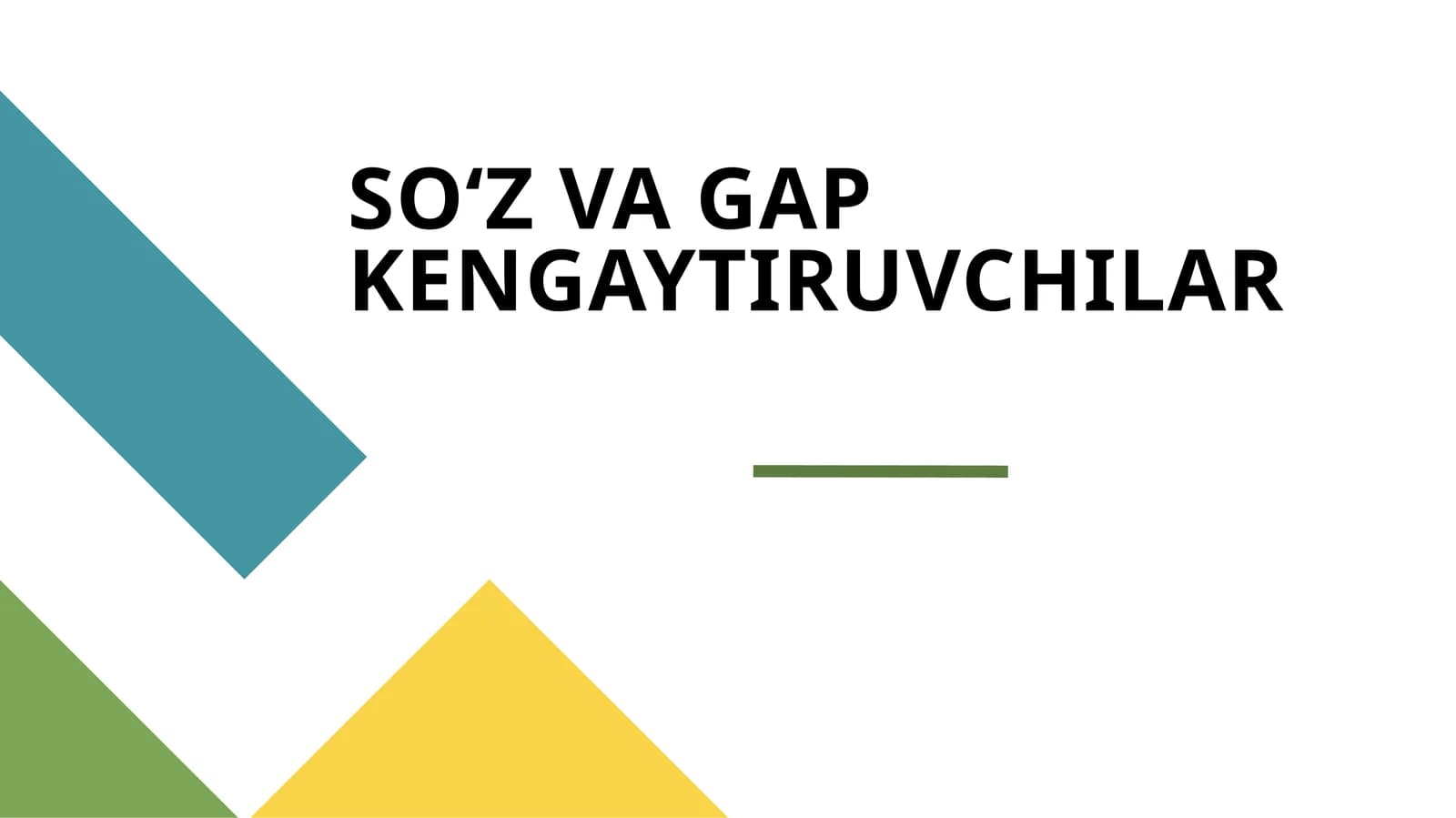 SOʻZ VA GAP KENGAYTIRUVCHILAR