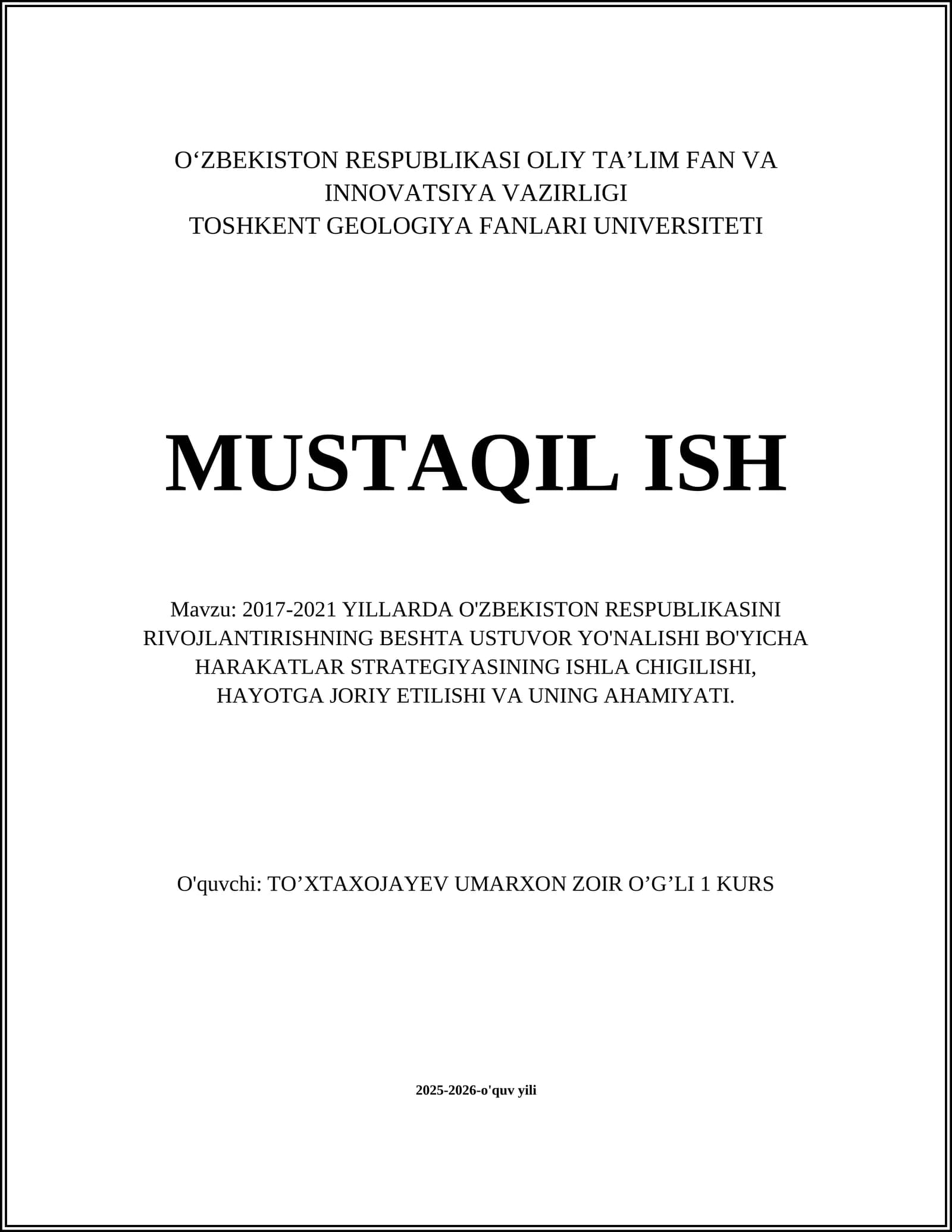 2017-2021 YILLARDA O'ZBEKISTON RESPUBLIKASINI RIVOJLANTIRISHNING BESHTA USTUVOR YO'NALISHI BO'YICHA HARAKATLAR STRATEGIYASINING ISHLA CHIGILISHI, HAYOTGA JORIY ETILISHI VA UNING AHAMIYATI