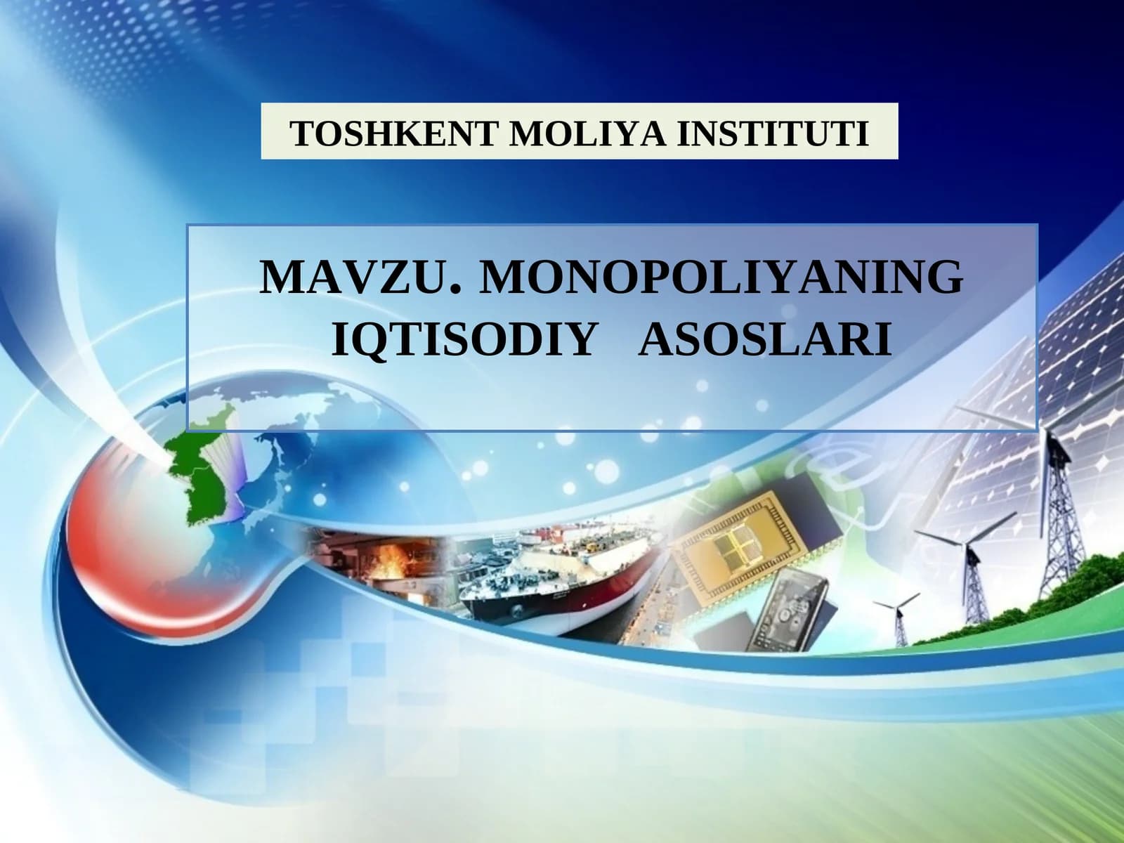MONOPOLIYANING IQTISODIYASOSLARI
