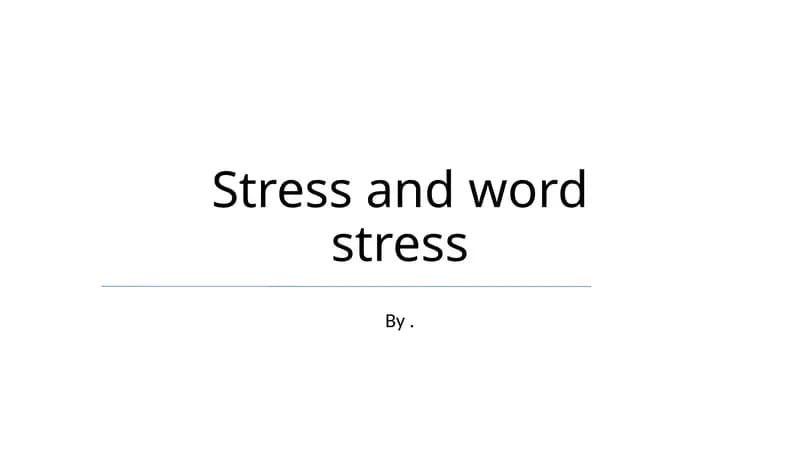 Stress and word stress