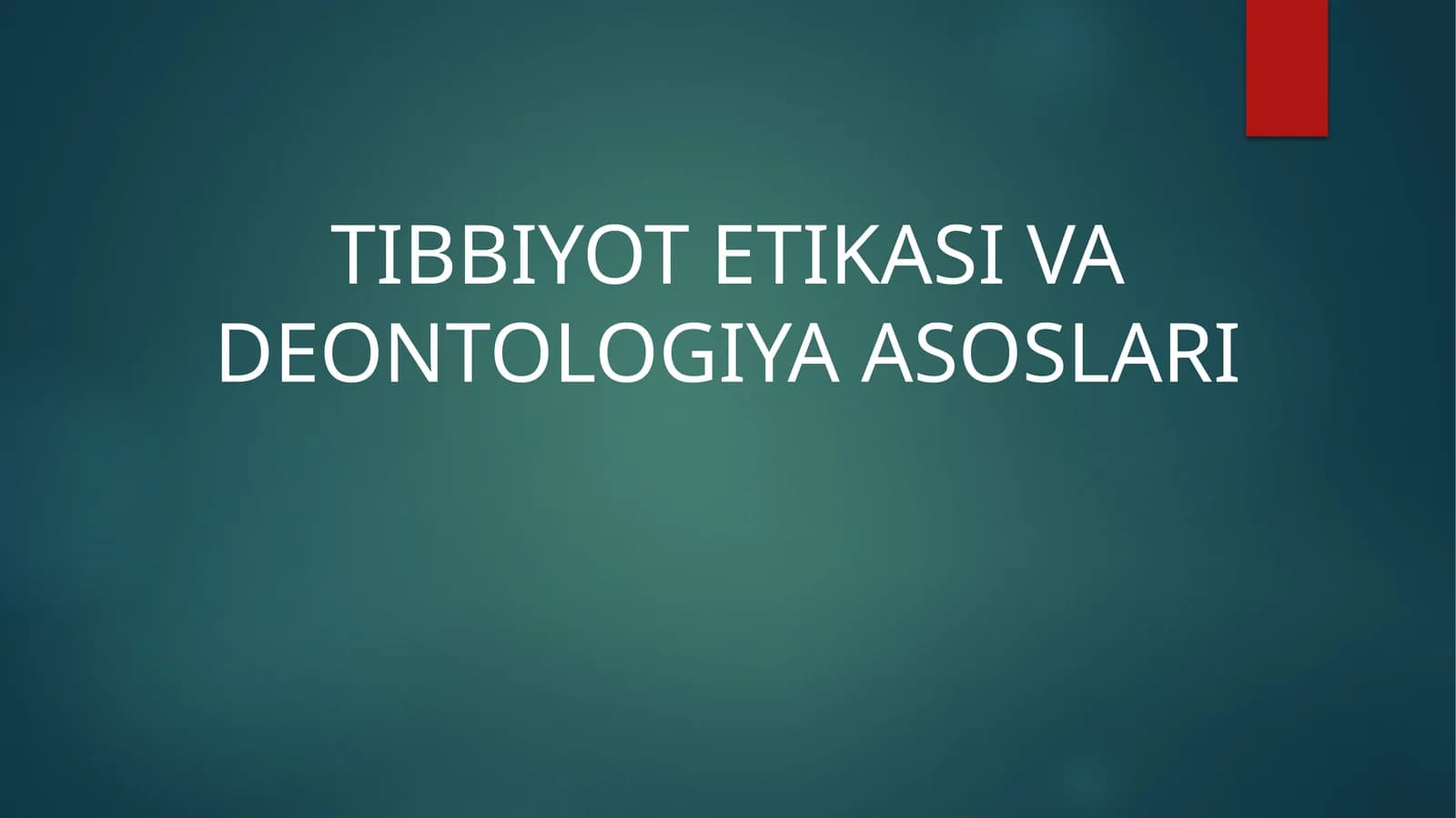 Tibbiyot Etikasiva Deontologiya Asoslari