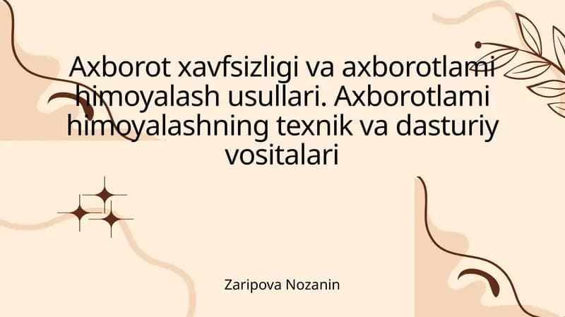 Axborot xavfsizligi va axborotlami himoyalash usullari