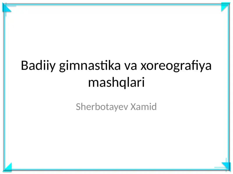 Badiiy gimnastika va xoreografiya mashqlari