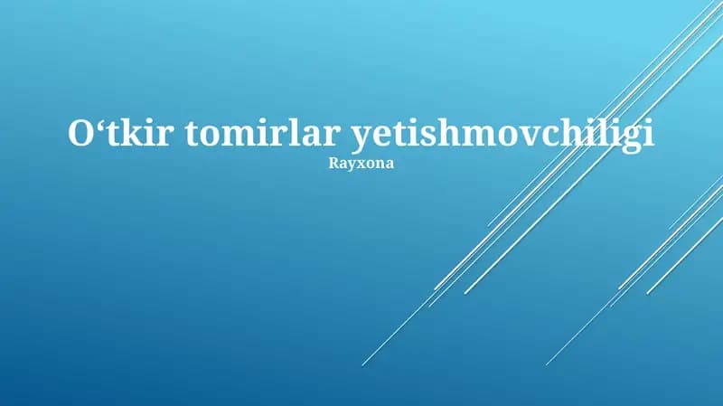 O'tkir tomirlar yetishmovchiligi