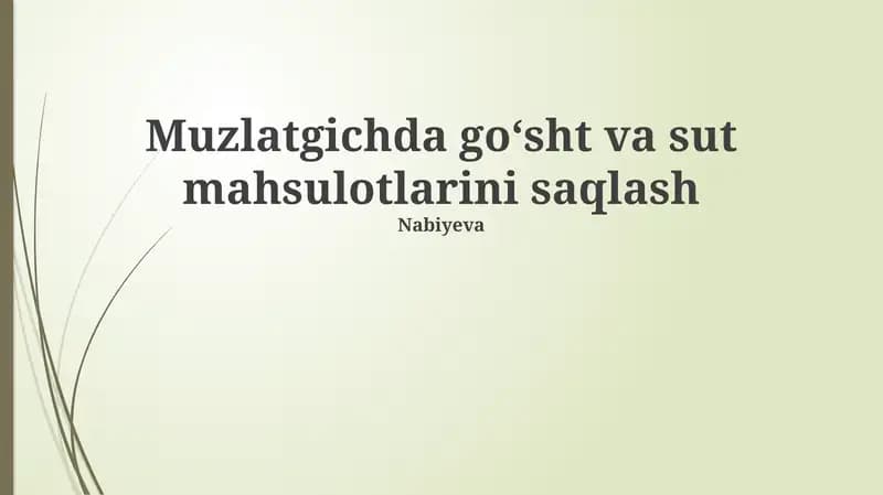 Go'sht va sut mahsulotlarini muzlatgichda saqlash