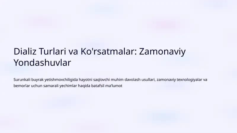 Dializ Turlari va Ko'rsatmalar: Zamonaviy Yondashuvlar