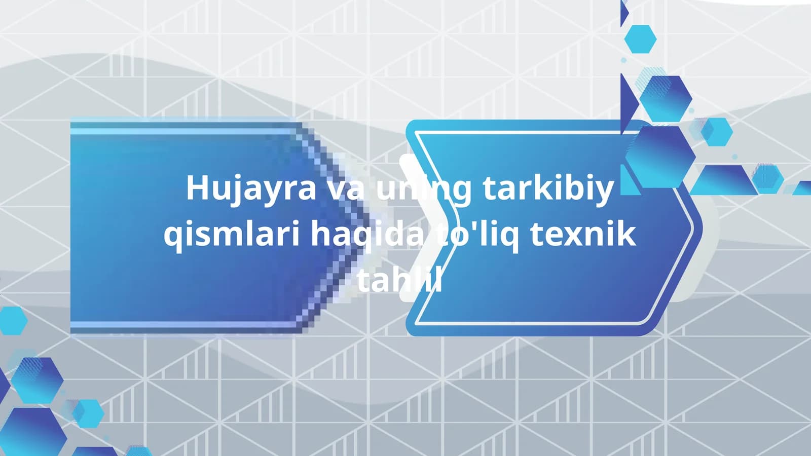Hujayra va uning tarkibiy qismlari haqida to'liq texnik tahlil
